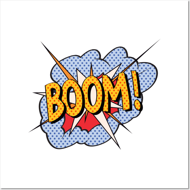 Boom! Cartoon Pop Art Style Wall Art by madeinchorley